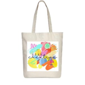 Stay Creative Canvas Tote Bag